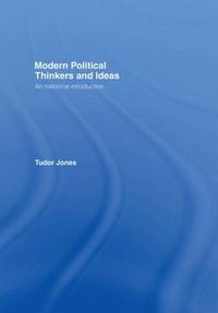 Cover image for Modern Political Thinkers and Ideas: An Historical Introduction