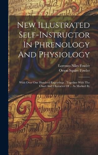 Cover image for New Illustrated Self-instructor In Phrenology And Physiology