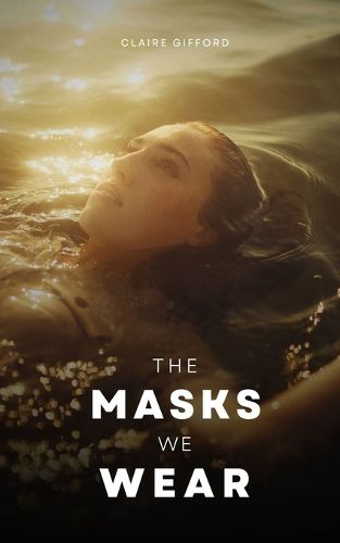 The Masks We Wear