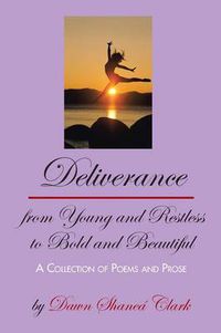 Cover image for Deliverance from Young and Restless to Bold and Beautiful