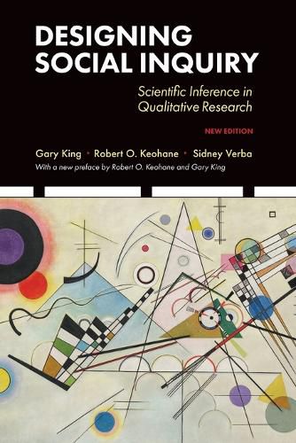 Cover image for Designing Social Inquiry: Scientific Inference in Qualitative Research, New Edition