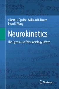 Cover image for Neurokinetics: The Dynamics of Neurobiology in Vivo