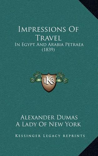 Impressions of Travel: In Egypt and Arabia Petraea (1839)