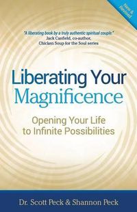 Cover image for Liberating Your Magnificence: Opening Your Life to Infinite Possibilities