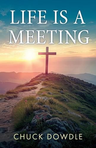 Cover image for Life Is a Meeting