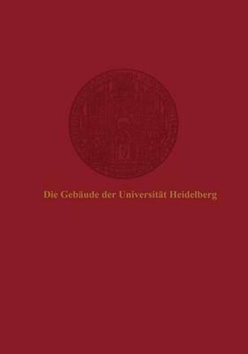 Cover image for Die Gebaude Der Universitat Heidelberg