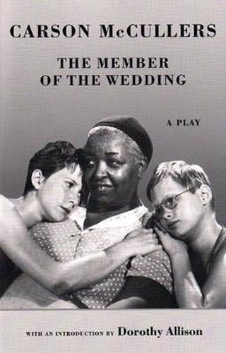The Member of the Wedding: The Play