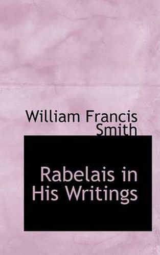 Cover image for Rabelais in His Writings