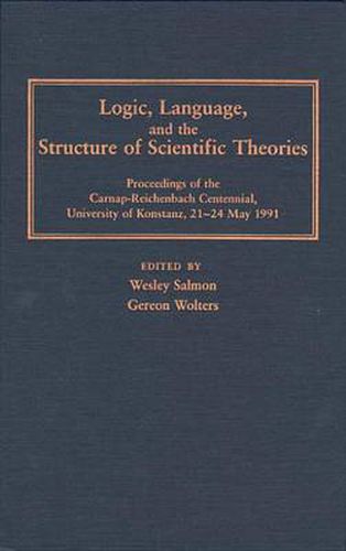 Logic, Language, and the Structure of Scientific Theories