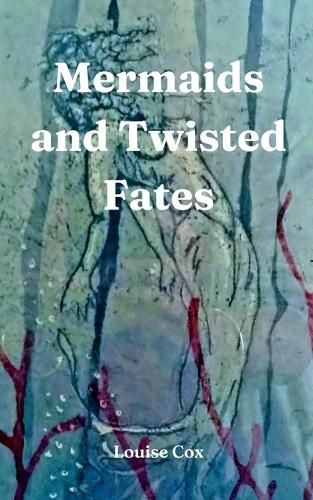 Cover image for Mermaids and Twisted Fates