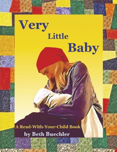 Cover image for Very Little Baby: A Read-With-Your-Child Book