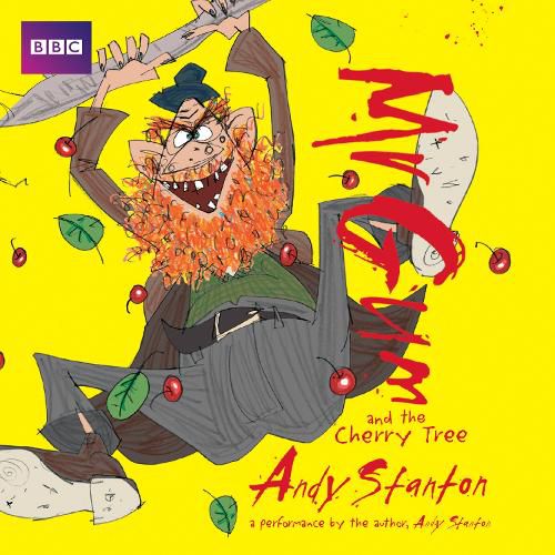 Mr Gum and the Cherry Tree: Children's Audio Book: Performed and Read by Andy Stanton (7 of 8 in the Mr Gum Series)