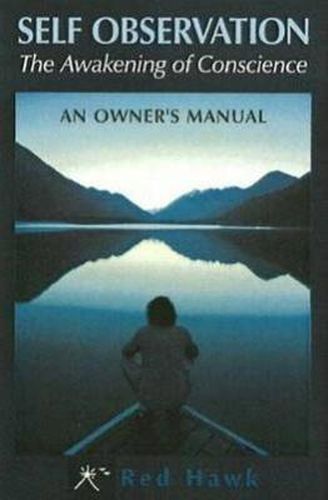 Cover image for Self Observation: The Awakening of Conscience: an Owner's Manual