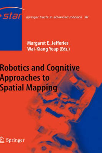 Robotics and Cognitive Approaches to Spatial Mapping