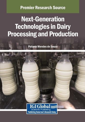 Cover image for Next-Generation Technologies in Dairy Processing and Production