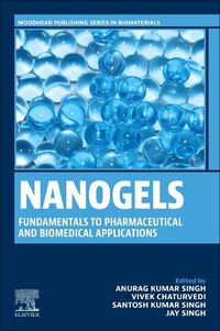 Cover image for Nanogels: Fundamentals to Pharmaceutical and Biomedical Applications