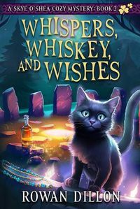 Cover image for Whispers, Whiskey, and Wishes