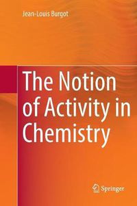 Cover image for The Notion of Activity in Chemistry