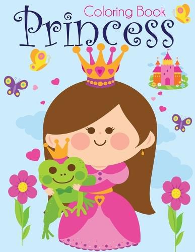 Cover image for Princess Coloring Book: Pretty Princesses Coloring Book for Girls, Boys, and Kids of All Ages