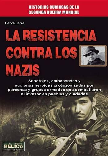 Cover image for La Resistencia Contra Los Nazis