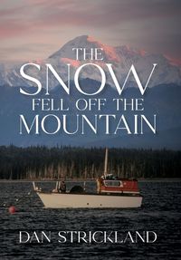 Cover image for The Snow Fell Off the Mountain