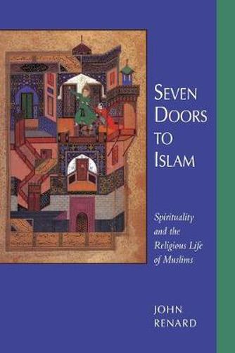 Cover image for Seven Doors to Islam: Spirituality and the Religious Life of Muslims