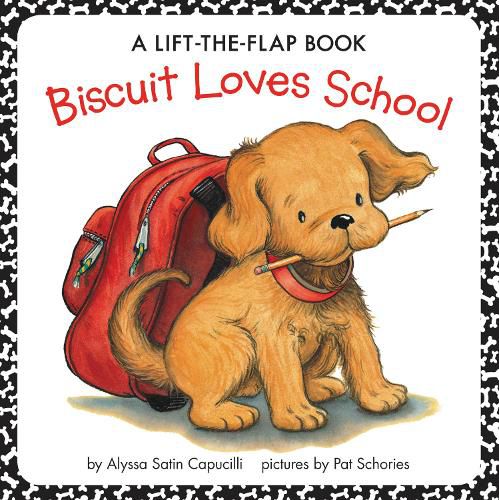 Cover image for Biscuit Loves School: A Lift-the-Flap Book