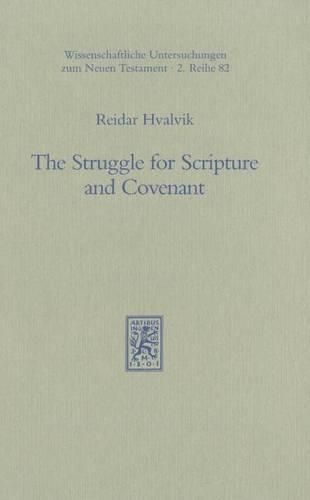Cover image for The Struggle for Scripture and Covenant: The Purpose of the Epistle of Barnabas and Jewish-Christian Competition in the Second Century