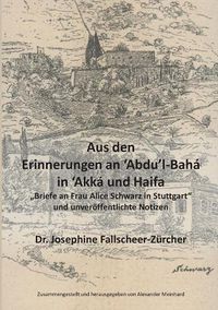 Cover image for Aus den Erinnerungen an Abdu'l-Baha In Akka und Haifa