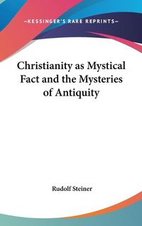 Cover image for Christianity as Mystical Fact and the Mysteries of Antiquity