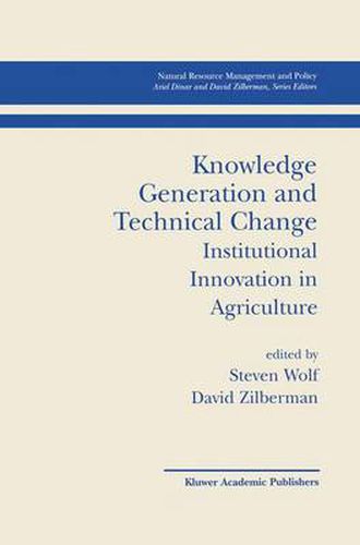 Cover image for Knowledge Generation and Technical Change: Institutional Innovation in Agriculture