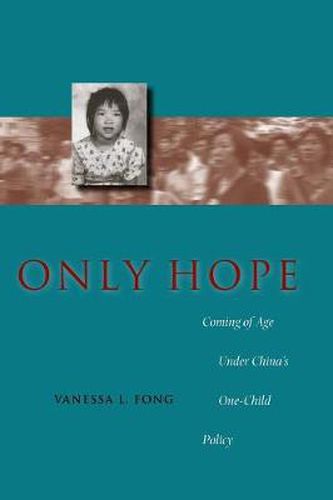 Cover image for Only Hope: Coming of Age Under China's One-Child Policy