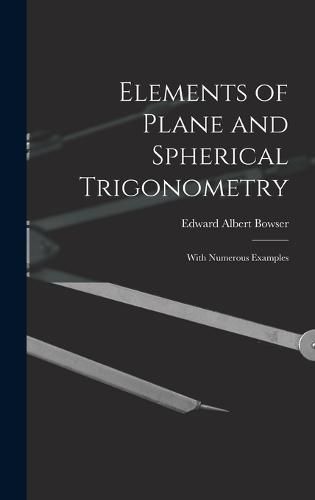 Cover image for Elements of Plane and Spherical Trigonometry