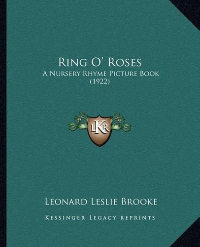 Cover image for Ring O' Roses: A Nursery Rhyme Picture Book (1922)