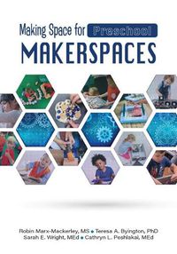 Cover image for Making Space for Preschool Makerspaces