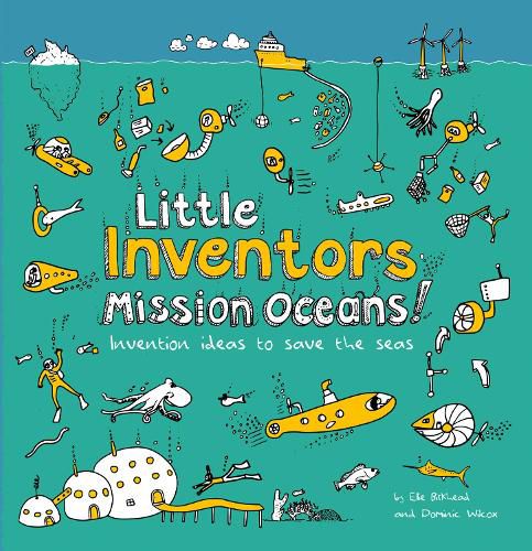 Cover image for Little Inventors Mission Oceans!: Invention Ideas to Save the Seas