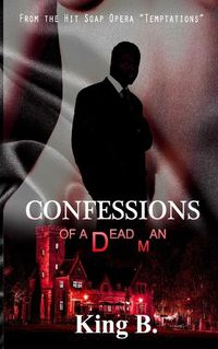 Cover image for Confessions of a Dead Man: The Rise of Manoshua Johnson