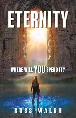 Cover image for Eternity: Where will you spend it?