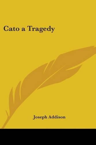Cover image for Cato a Tragedy