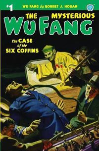Cover image for The Mysterious Wu Fang #1: The Case of the Six Coffins