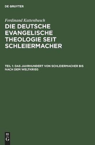 Cover image for Das Jahrhundert Von Schleiermacher Bis Nach Dem Weltkrieg