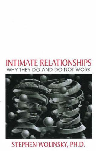 Cover image for Intimate Relationships: Why They Do and Do Not Work