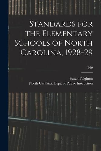 Cover image for Standards for the Elementary Schools of North Carolina, 1928-29; 1929