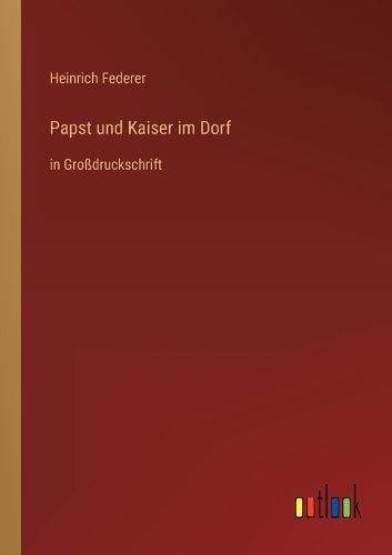 Cover image for Papst und Kaiser im Dorf