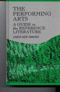 Cover image for The Performing Arts: A Guide to the Reference Literature