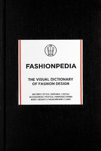 Cover image for Fashionpedia: The Visual Dictionary of Fashion Design