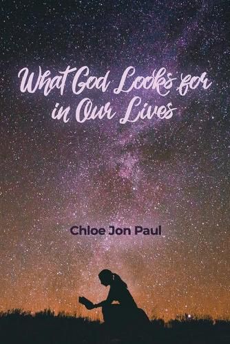 What God Looks for in Our Lives