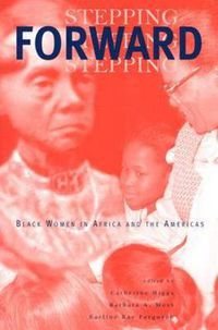 Cover image for Stepping Forward: Black Women in Africa and the Americas