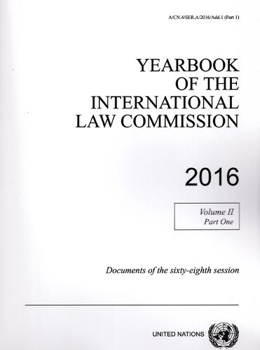 Yearbook of the International Law Commission 2016 Vol.II Part 1