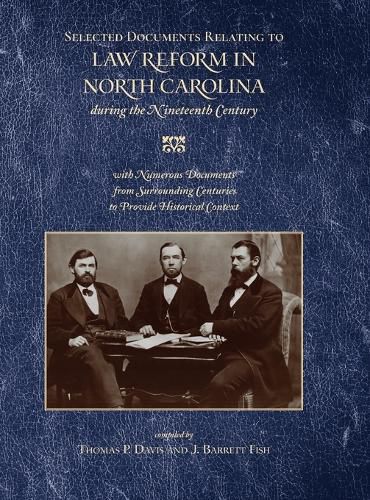 Cover image for Selected Documents Relating to Law Reform in North Carolina During the Nineteenth Century